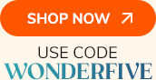 Shop Now | Use Promo Code WONDERFIVE