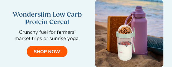 Wonderslim Low Carb Protein Cereal Crunchy fuel for farmers’ market trips or sunrise yoga. Shop Now >>