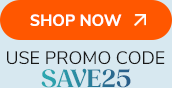 Shop Now >> Use Promo Code SAVE25