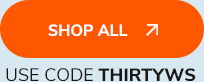 Shop All >> Use Code THIRTYWS