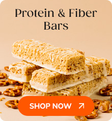 Protein & Fiber Bars Shop Now >>