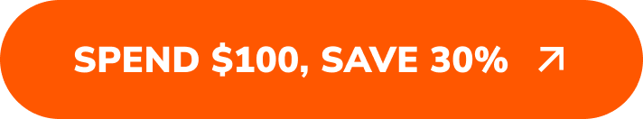 Spend $100+, Save 30% >>