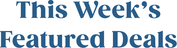 This Week's Featured Deals