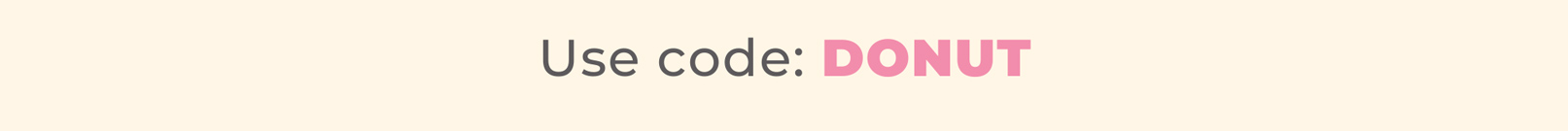 Use code: DONUT