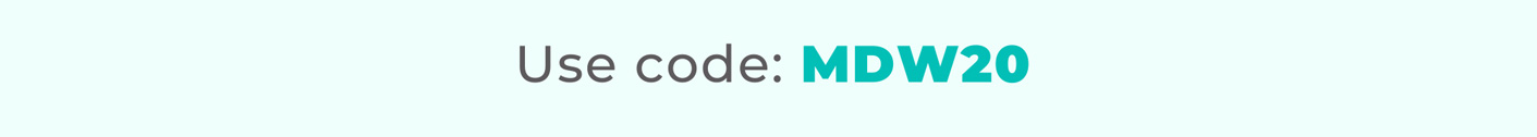 Use code: MDW20