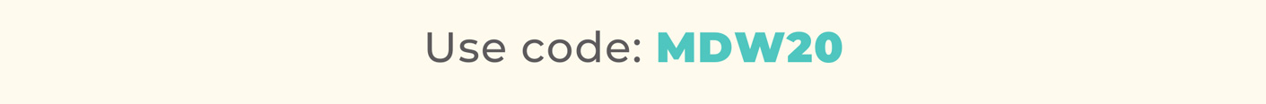Use code: MDW20