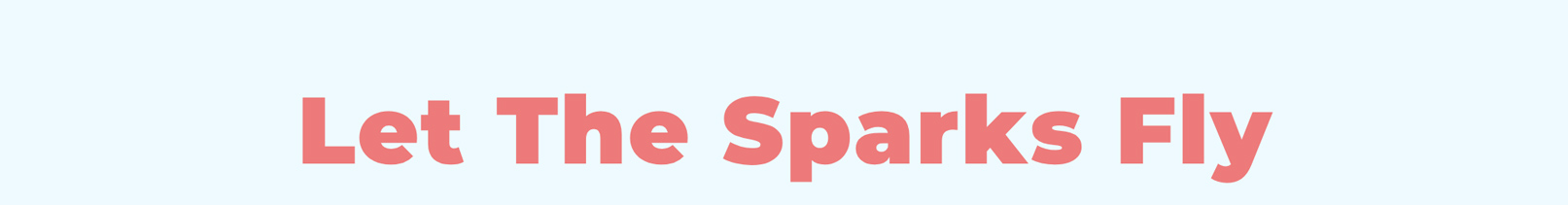 Let The Sparks Fly