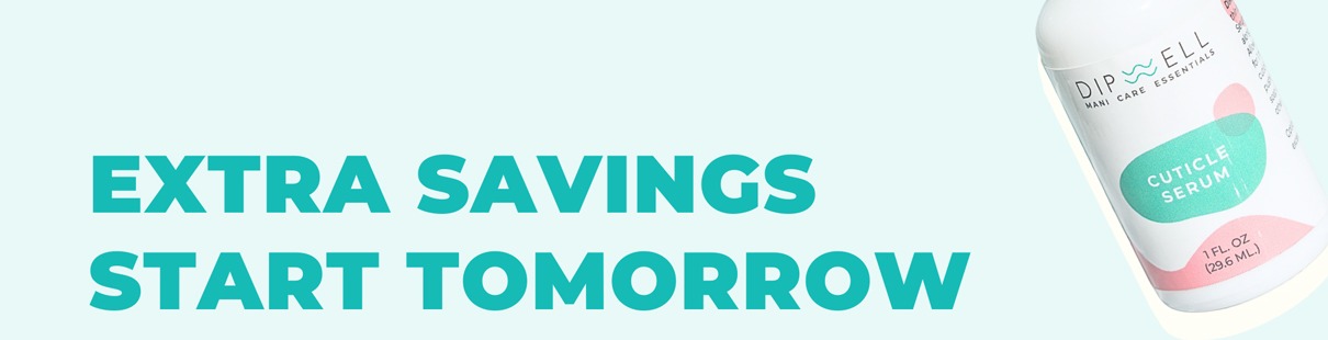 EXTRA SAVINGS START TOMORROW