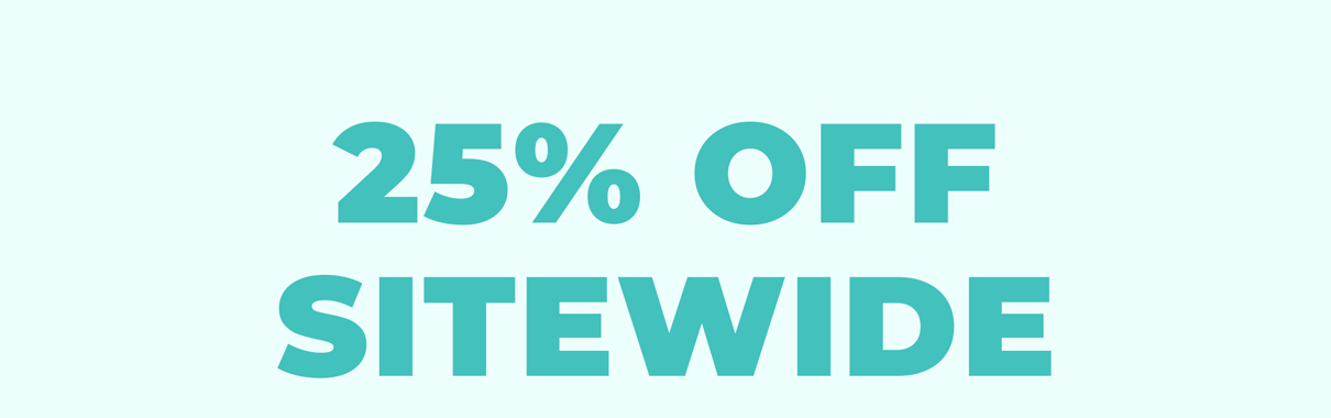 25% OFF SITEWIDE