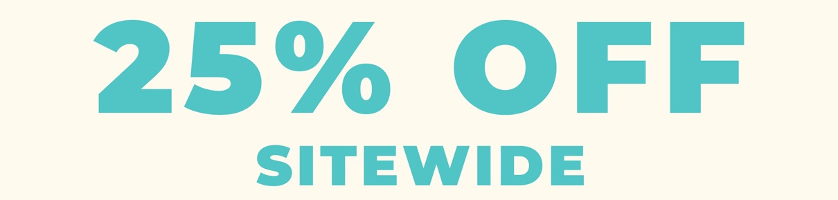25% OFF SITEWIDE