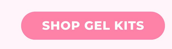 SHOP GEL KITS