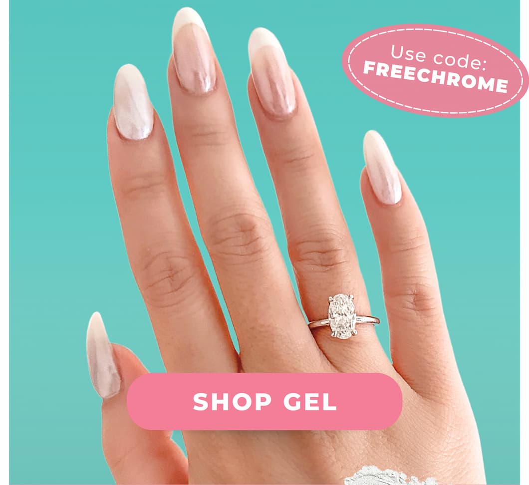 Use code: FREECHROME -SHOP GEL