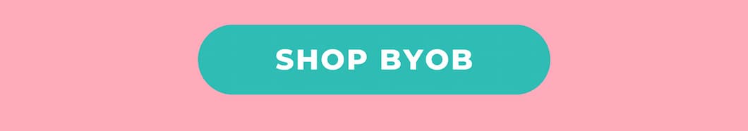 SHOP BYOB