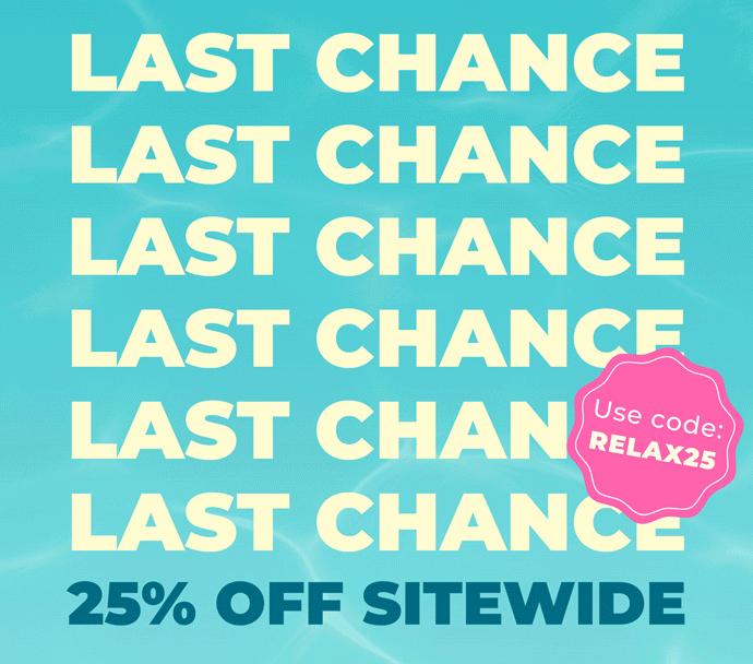 LAST CHANCE: 25% OFF SITEWIDE