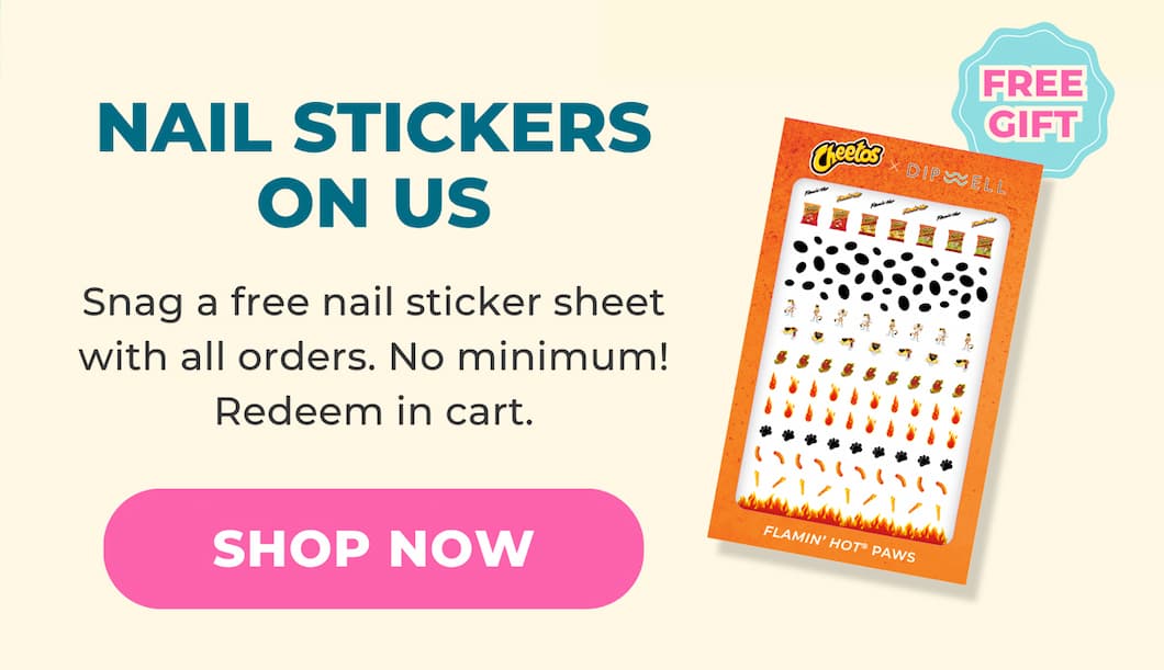 NAIL STICKERS ON US: Snag a free nail sticker sheet with all orders. No minimum! Redeem in cart.