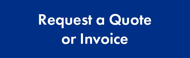 Request A Quote or Invoice