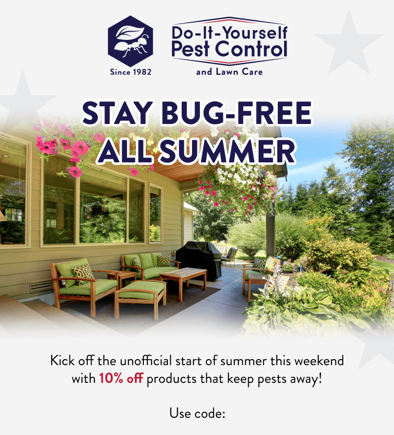 Stay Bug-Free All Summer  Kick off the unofficial start of summer this weekend with 10% off products that keep pests away!  Use code: