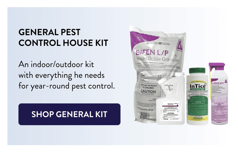 General Pest Control House Kit  An indoor/outdoor kit with everything he needs for year-round pest control.  [SHOP GENERAL KIT]