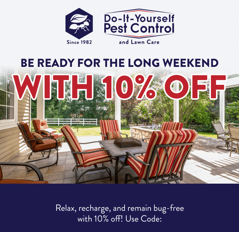 Be Ready for the Long Weekend With 10% off  Relax, recharge, and remain bug-free with 10% off! Use Code:
