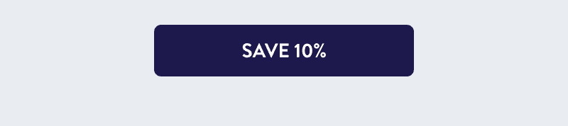 [SAVE 10%]