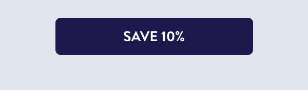 [SAVE 10%]