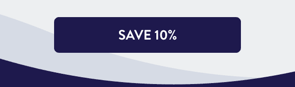 [SAVE 10%]