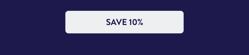 [SAVE 10%]