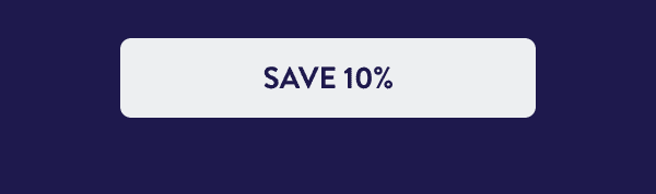 [SAVE 10%]
