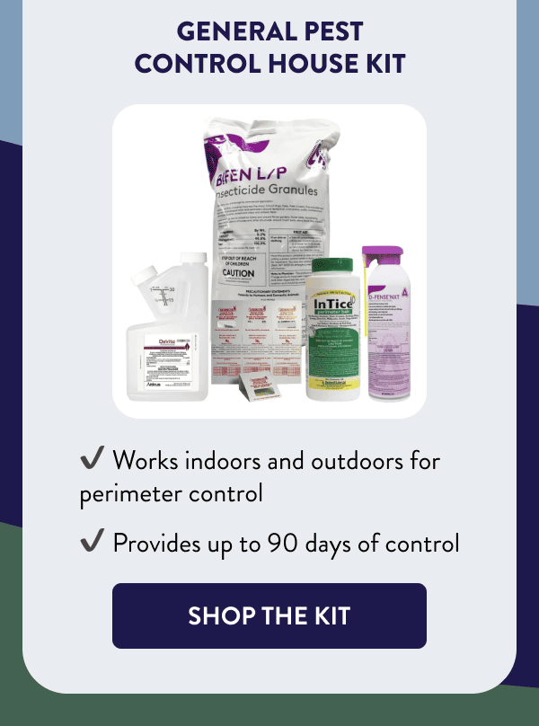 General Pest Control House Kit - Works indoors and outdoors for perimeter control - Provides up to 90 days of control [SHOP THE KIT]