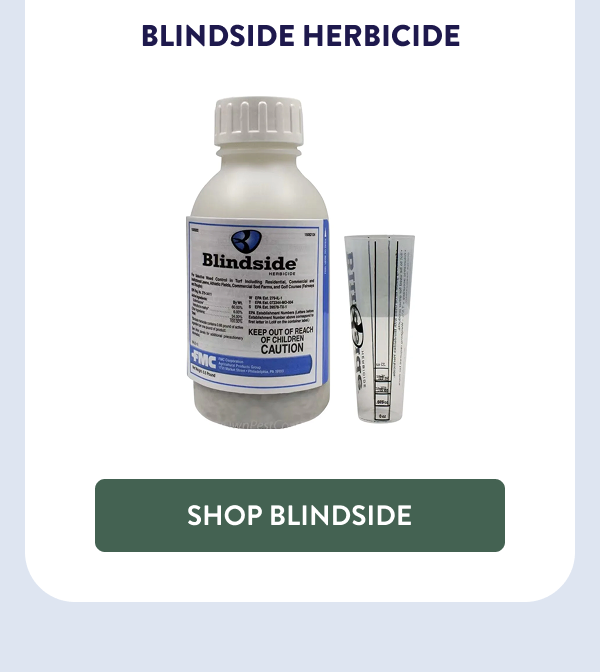 Blindside Herbicide [SHOP BLINDSIDE]