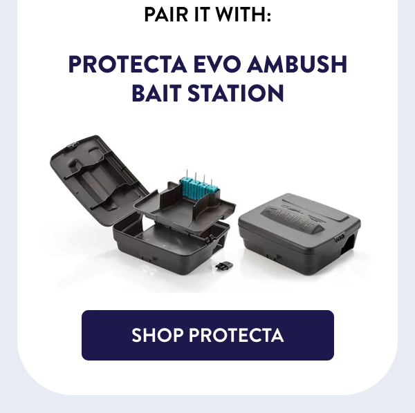 Pair It With: Protecta Evo Ambush Bait Station [SHOP PROTECTA]