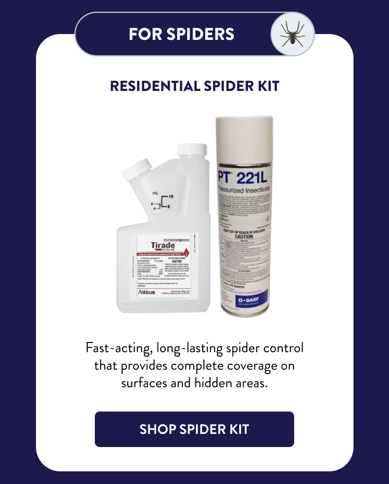 For Spiders  Residential Spider Kit  Fast-acting, long-lasting spider control that provides complete coverage on surfaces and hidden areas.  [SHOP SPIDER KIT]
