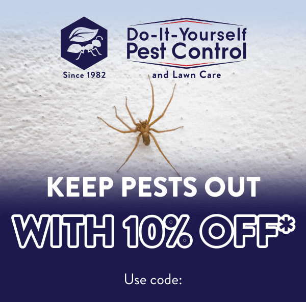Keep Pests Out With 10% Off* Use code: