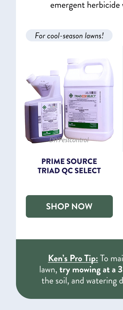 If crabgrass does appear, a selective post-emergent herbicide will get the job done.  For cool-season lawns!  [SHOP TRIAD SELECT]