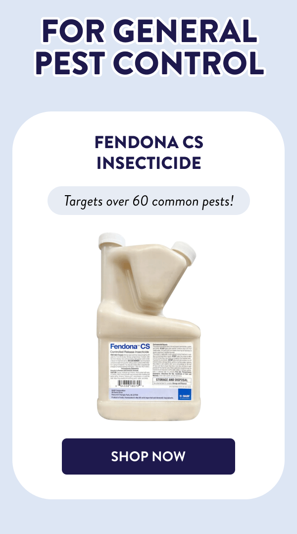 For General Pest Control Fendona CS Insecticide Targets over 60 common pests! [SHOP NOW]