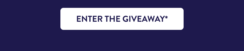 [ENTER THE GIVEAWAY*]