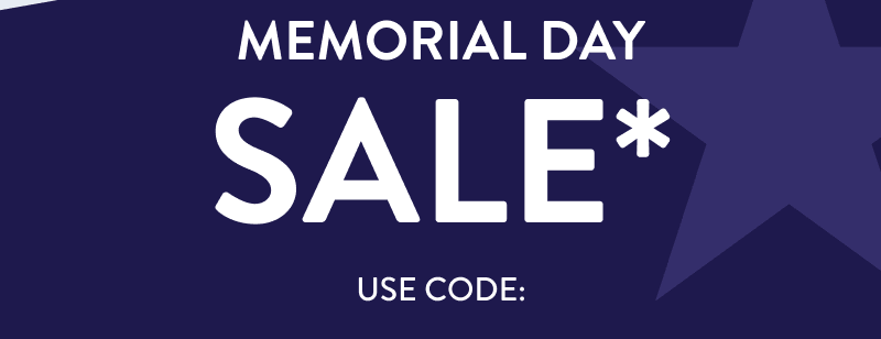 Memorial Day SALE*  Use code: