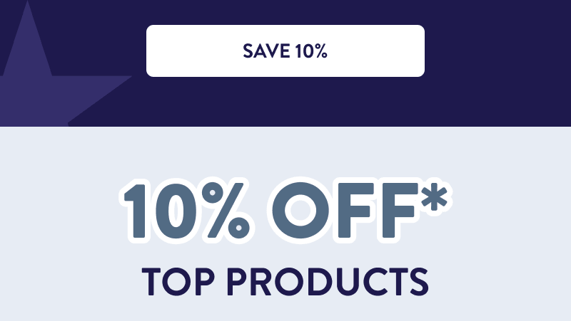 [SAVE 10%]  10% off* Top Products