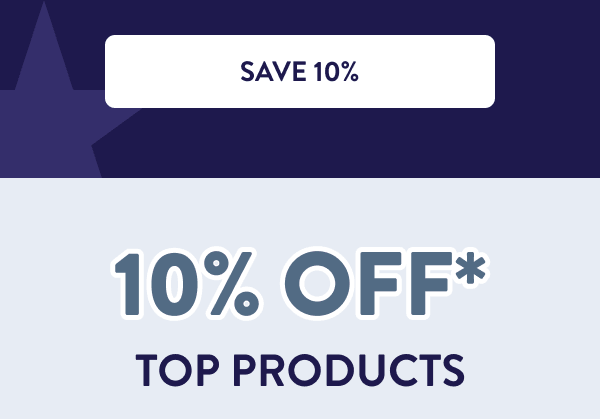 [SAVE 10%] 10% off* Top Products