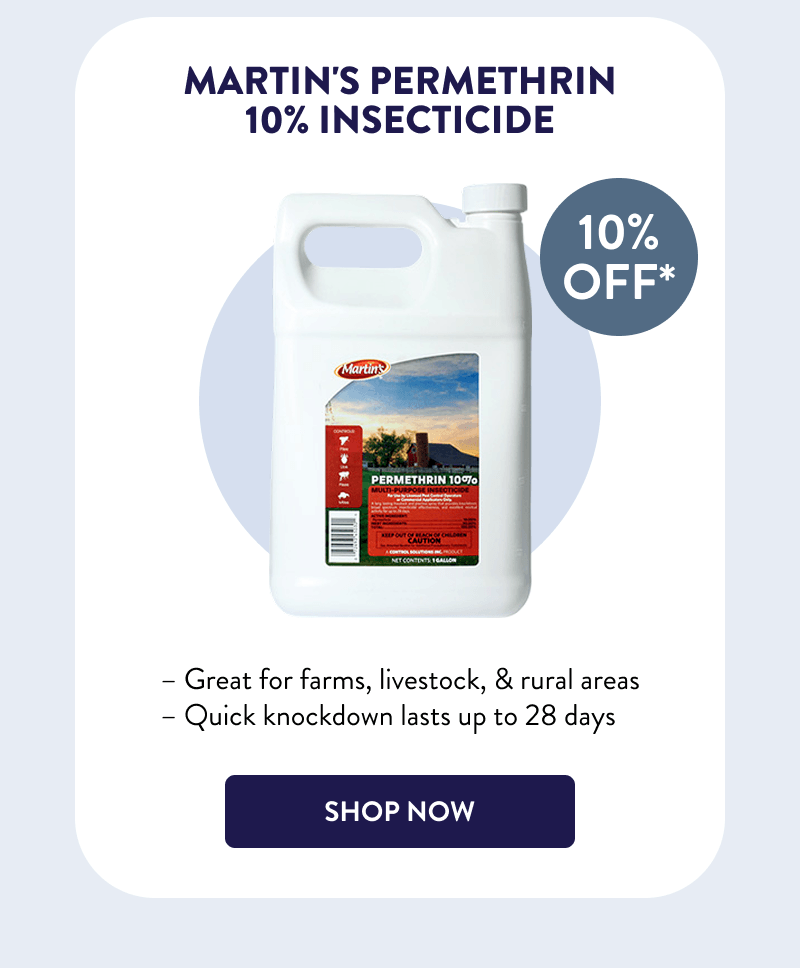 Martin's Permethrin 10% Insecticide  – Great for farms, livestock, & rural areas  – Quick knockdown lasts up to 28 days  [SHOP NOW]