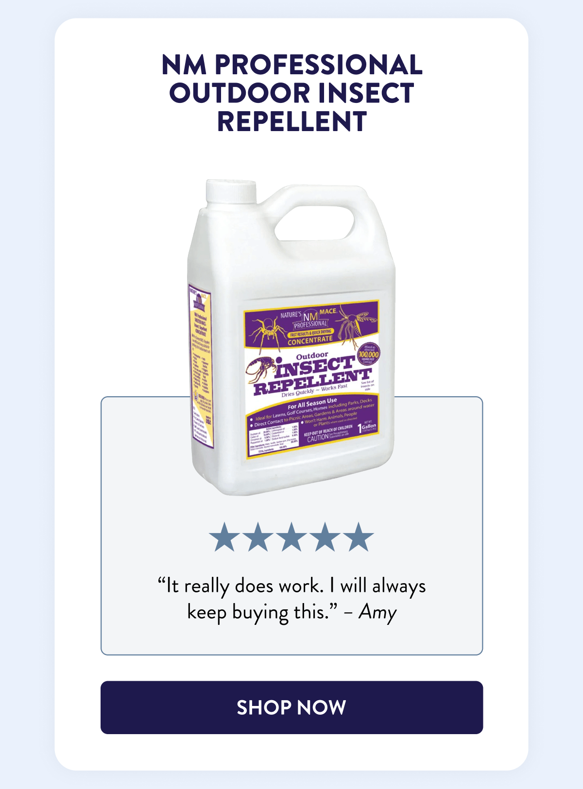 NM Professional Outdoor Insect Repellent  “It really does work. I will always keep buying this.” - Amy  [SHOP NOW]
