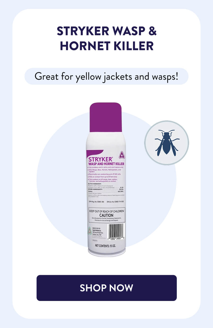 Stryker Wasp & Hornet Killer Great for yellow jackets and wasps! [SHOP NOW]
