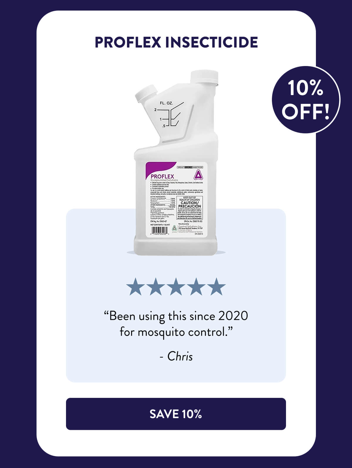 Proflex﻿ Insecticide  “Been using this since 2020 for mosquito control.” - Chris  [SHOP NOW﻿]