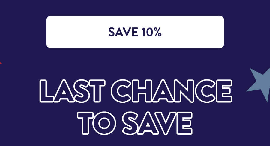 [SAVE 10%] Last Chance to Save