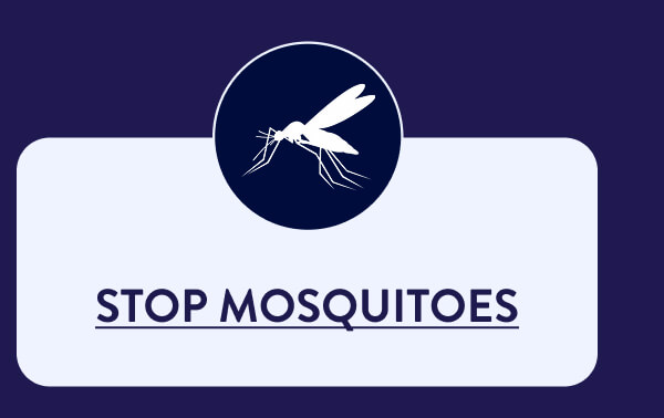 STOP MOSQUITOES