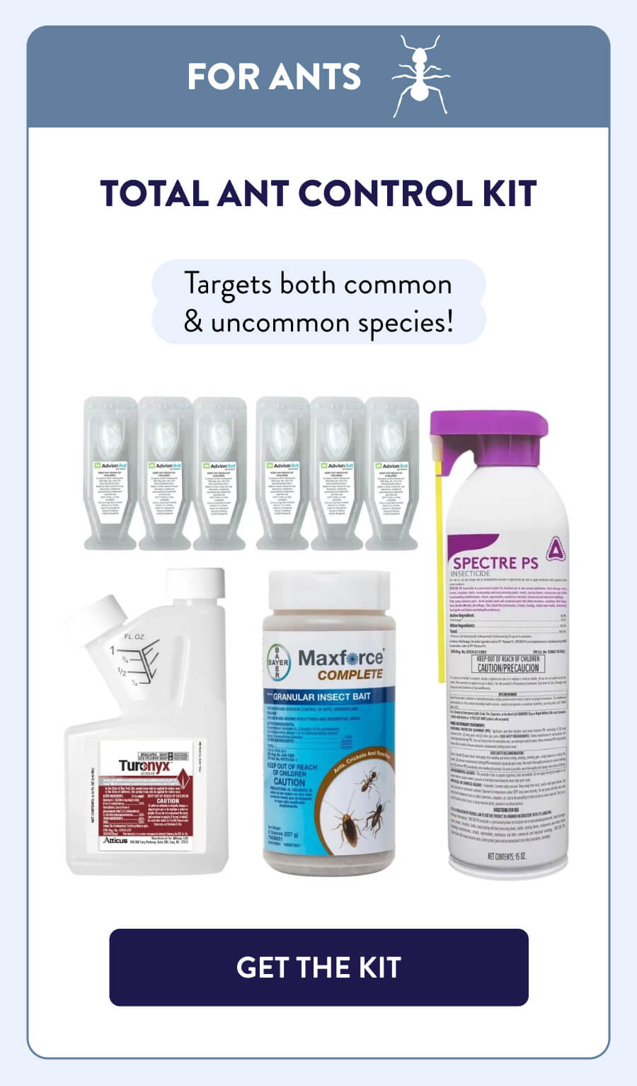 For Ants Total Ant Control Kit Targets both common & uncommon species! [GET THE KIT]