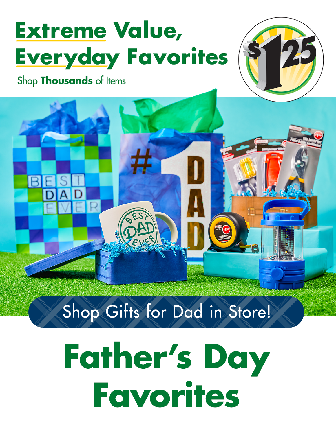 "Extreme Value, Everyday Favorites. Shop thousands of items" and a $1.25 icon above a variety of Father's Day gifts and gift bags with a headline saying "Father's Day Favorites"