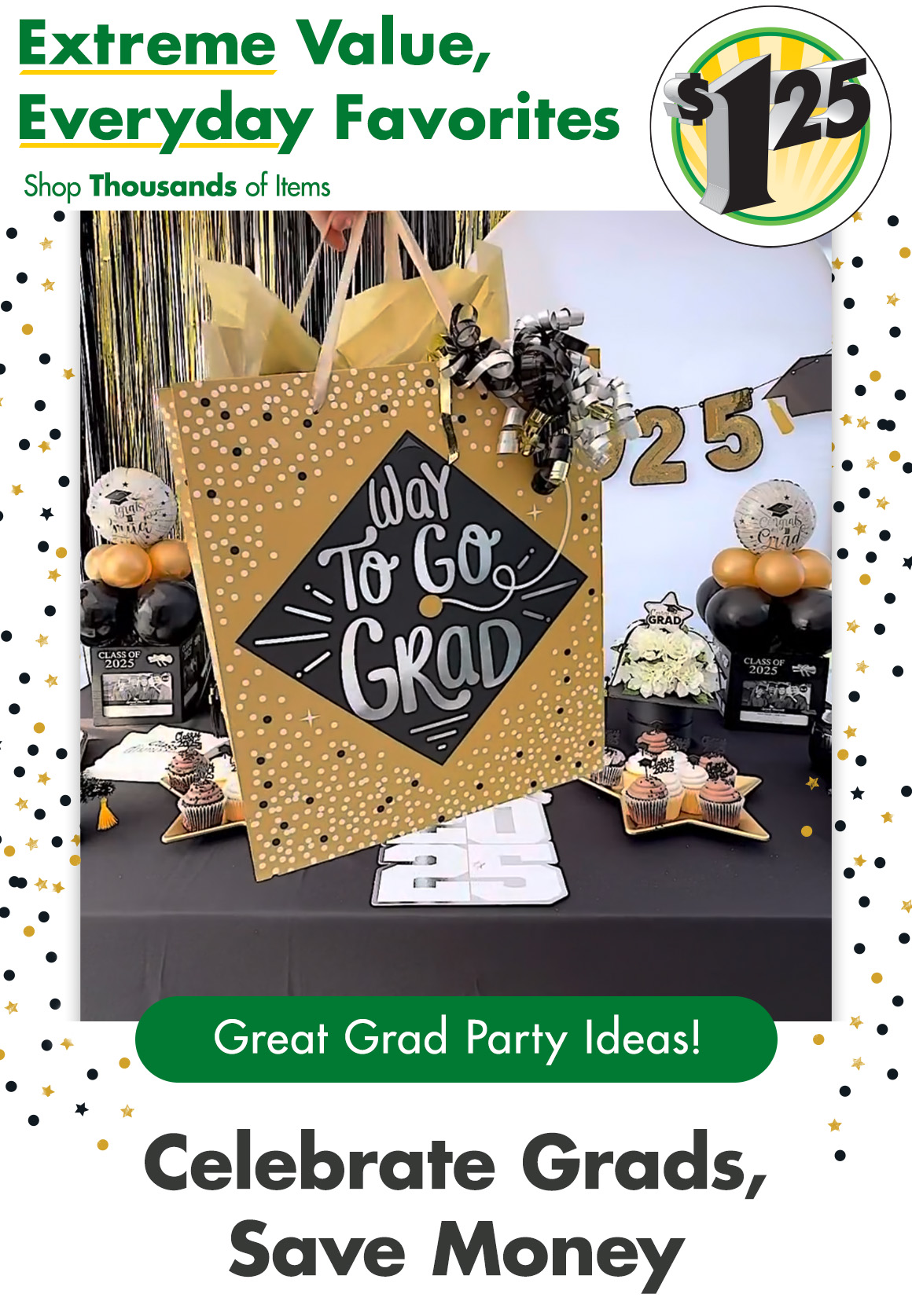 "Extreme Value, Everyday Favorites. Shop thousands of items" and a $1.25 icon above a variety of graduation party supplies and a headline saying "Great Grad Party Ideas! Celebrate Grads, Save Money"