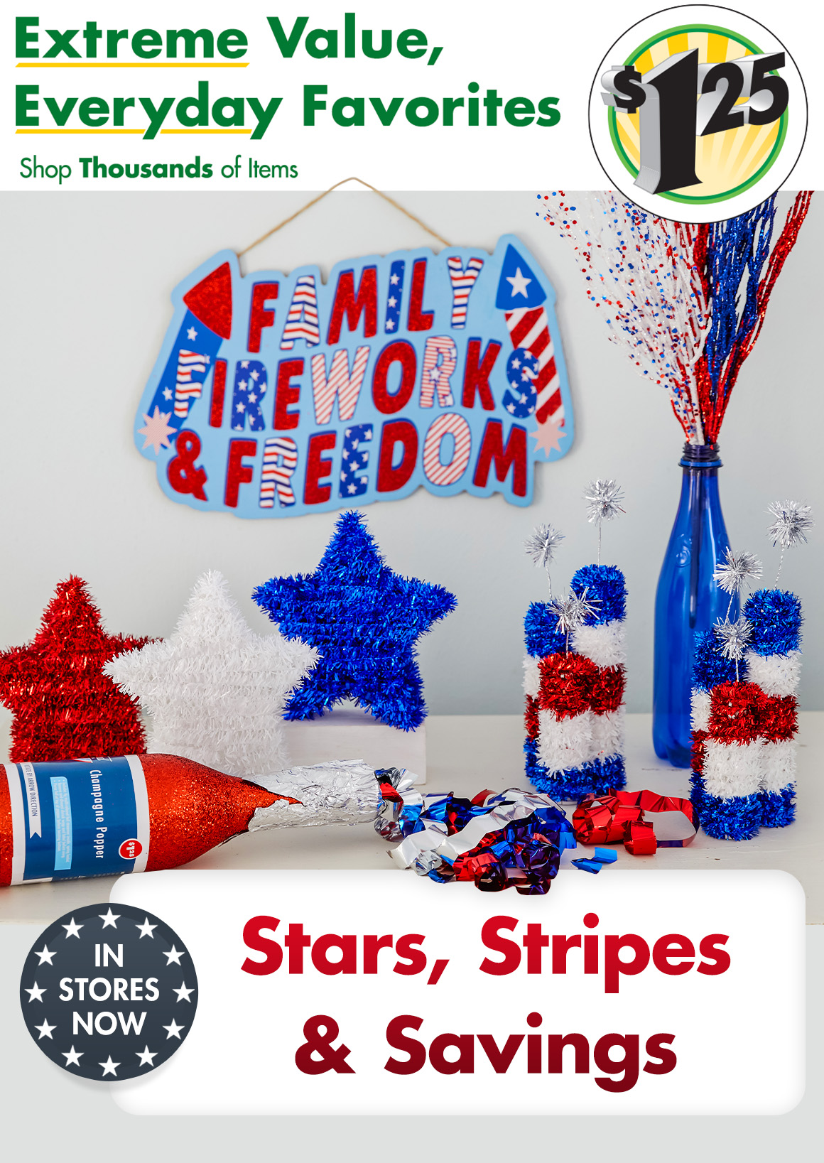 "Extreme Value, Everyday Favorites. Shop thousands of items" and a $1.25 icon above a picture of patriotic party supplies and tableware with a headline saying "Stars, Stripes & Savings"