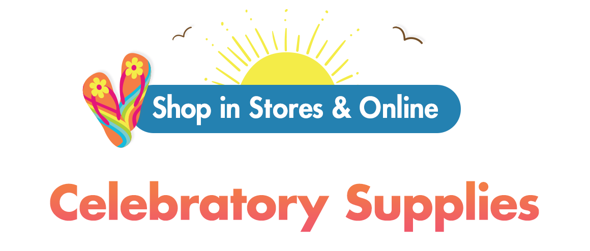Summer graphics above a headline saying "Shop in Stores & Online. Celebratory Supplies"